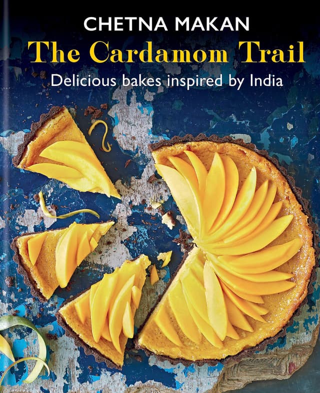 The Cardamom Trail: Delicious bakes inspired by India (Chetna Makan Cookbooks)
